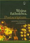 Wojna futbolowa Postscriptum w sklepie internetowym Booknet.net.pl