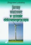 Farmy wiatrowe w systemie elektroenergetycznym w sklepie internetowym Booknet.net.pl