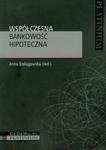 Współczesna bankowość hipoteczna w sklepie internetowym Booknet.net.pl