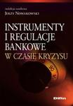 Instrumenty i regulacje bankowe w czasie kryzysu w sklepie internetowym Booknet.net.pl