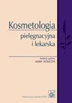 Kosmetologia pielęgnacyjna i lekarska w sklepie internetowym Booknet.net.pl