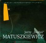 Jerzy Duduś Matuszkiewicz Wielcy Kompozytorzy Filmowi + CD w sklepie internetowym Booknet.net.pl