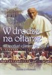 W drodze na ołtarze w sklepie internetowym Booknet.net.pl