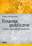 Finanse publiczne wobec wyzwań globalizacji w sklepie internetowym Booknet.net.pl