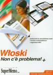 Włoski Non c'e problema! Podręcznik do samodzielnej nauki z kursem multimedialnym i nagraniami mp3 (Płyta CD) w sklepie internetowym Booknet.net.pl