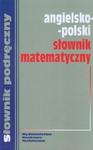 Angielsko polski słownik matematyczny w sklepie internetowym Booknet.net.pl