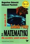 Zadania i testy z matematyki dla uczniów szkół średnich w sklepie internetowym Booknet.net.pl