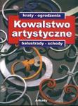 Kowalstwo artystyczne t.1 Kraty ogrodzenia balustrady schody w sklepie internetowym Booknet.net.pl
