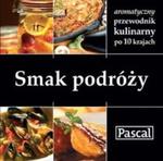 Smak podróży Aromatyczny przewodnik kulinarny po 10 krajach w sklepie internetowym Booknet.net.pl