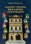 Legendy i podania wrocławskie i dolnośląskie w sklepie internetowym Booknet.net.pl