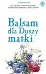 Balsam dla duszy matki w sklepie internetowym Booknet.net.pl