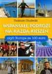 Wspaniałe podróże na każdą kieszeń, czyli Europa za 100 euro w sklepie internetowym Booknet.net.pl