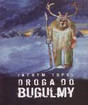 Droga do Bugulmy w sklepie internetowym Booknet.net.pl