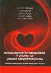 Nieinwazyjne metody obrazowania w diagnostyce choroby niedokrwiennej serca w sklepie internetowym Booknet.net.pl