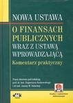 Nowa ustawa o finansach publicznych wraz z ustawą wprowadzającą Komentarz praktyczny w sklepie internetowym Booknet.net.pl