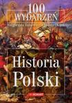 100 wydarzeń Historia Polski w sklepie internetowym Booknet.net.pl