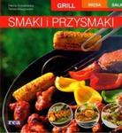 Smaki i przysmaki grill mięsa sałatki w sklepie internetowym Booknet.net.pl