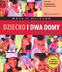 Dziecko i dwa domy w sklepie internetowym Booknet.net.pl