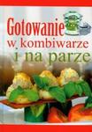 Gotowanie w kombiwarze i na parze w sklepie internetowym Booknet.net.pl