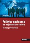 Polityka społeczna we współczesnym świecie w sklepie internetowym Booknet.net.pl