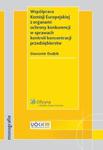 Współpraca Komisji Europejskiej z organami ochrony konkurencji w sprawach kontroli koncentracji przedsiębiorstw w sklepie internetowym Booknet.net.pl