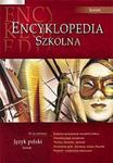 Encyklopedia szkolna - język polsk. Liceum w sklepie internetowym Booknet.net.pl