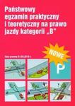 Państwowy egzamin praktyczny i teoretyczny na prawo jazdy kategorii B w sklepie internetowym Booknet.net.pl