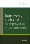 Instrumenty pochodne zabezpieczające w rachunkowości w sklepie internetowym Booknet.net.pl