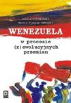 Wenezuela w procesie (r)ewolucyjnych przemian w sklepie internetowym Booknet.net.pl