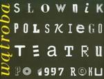 Wątroba Słownik polskiego teatru po 1997 roku w sklepie internetowym Booknet.net.pl