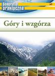 Geografia praktyczna - Góry i wzgórza w sklepie internetowym Booknet.net.pl