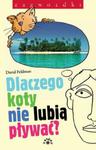 Dlaczego koty nie lubią pływać w sklepie internetowym Booknet.net.pl