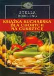 Książka kucharska dla chorych na cukrzycę w sklepie internetowym Booknet.net.pl