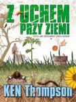 Z uchem przy ziemi czyli jak zrozumieć swój ogród w sklepie internetowym Booknet.net.pl