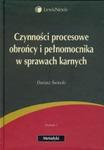 Czynności procesowe obrońcy i pełnomocnika w sprawach karnych w sklepie internetowym Booknet.net.pl