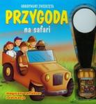 Przygoda na safari Odkrywamy zwierzęta w sklepie internetowym Booknet.net.pl