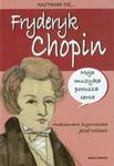 Nazywam się Fryderyk Chopin w sklepie internetowym Booknet.net.pl