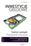 Inwestycje giełdowe. Szanse i pułapki. Przewodnik inwestora w sklepie internetowym Booknet.net.pl