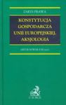 Konstytucja gospodarcza Unii Europejskiej Aksjologia w sklepie internetowym Booknet.net.pl