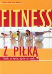 Fitness z piłką w sklepie internetowym Booknet.net.pl