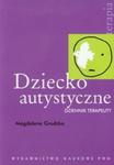 Dziecko autystyczne Dziennik terapeuty w sklepie internetowym Booknet.net.pl