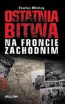 Ostatnia bitwa na froncie zachodnim w sklepie internetowym Booknet.net.pl