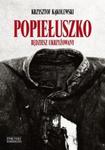 Popiełuszko Będziesz ukrzyżowany w sklepie internetowym Booknet.net.pl