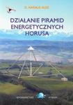 Działanie piramid energetycznych Horusa w sklepie internetowym Booknet.net.pl