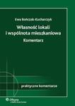 Własność lokali i wspólnota mieszkaniowa Komentarz w sklepie internetowym Booknet.net.pl