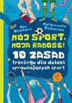 Mój sport moja radość w sklepie internetowym Booknet.net.pl