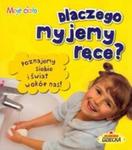 Dlaczego myjemy ręce? w sklepie internetowym Booknet.net.pl