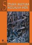 Sztuka i kultura wizualna Indii w sklepie internetowym Booknet.net.pl