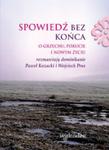 Spowiedź bez końca w sklepie internetowym Booknet.net.pl