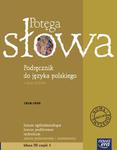 Potęga słowa. Klasa 3, liceum, część 1. Język polski. Podręcznik (+CD). Zakres podstawowy i rozszerz w sklepie internetowym Booknet.net.pl